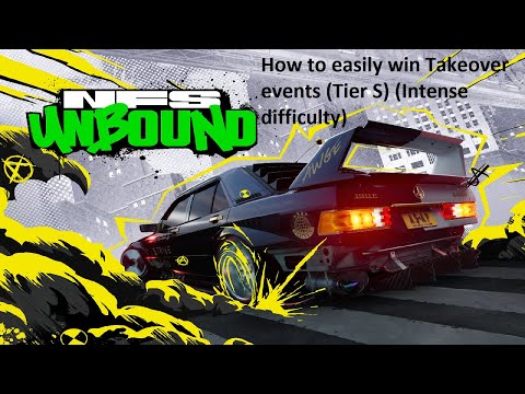 Need For Speed Unbound - How to easily win Takeover events (Tier S) (Intense difficulty)