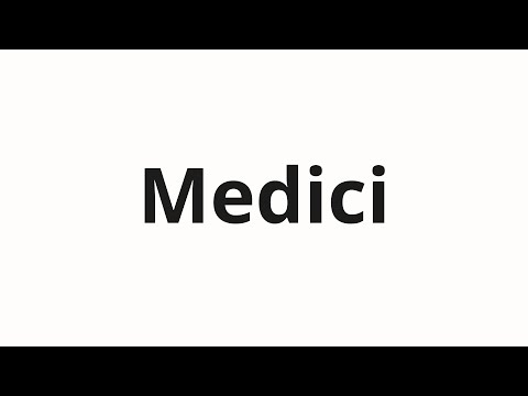How to pronounce Medici