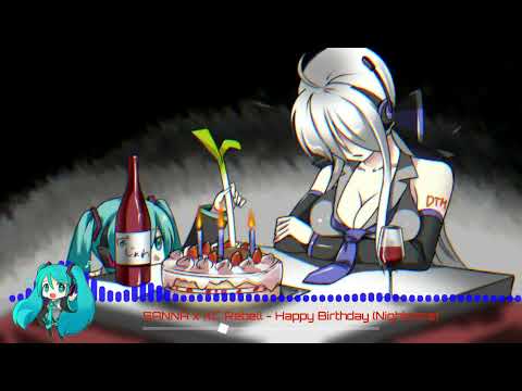 SANNA x KC Rebell - Happy Birthday (Nightcore)