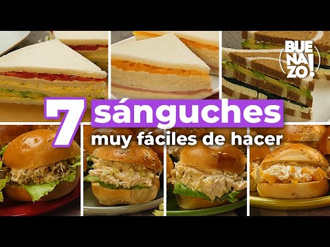 7 Sanguches muy fáciles de hacer paso a paso | BUENAZO!