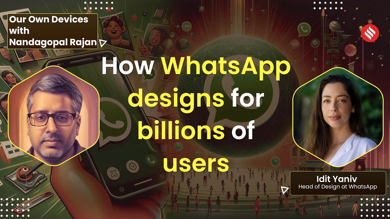 How WhatsApp designs for billions of users