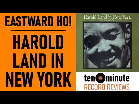 Harold Land With Kenny Dorham: Eastward Ho! Harold Land In New York (Episode 418)
