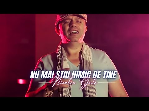 Nicolae Guta - Nu mai stiu nimic de tine [Videoclip] 2022 ft. Blondu de la Timisoara