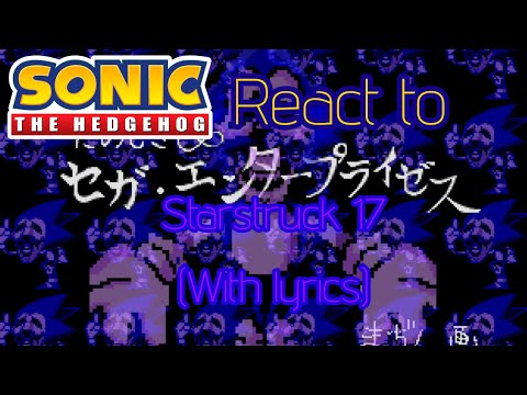 Sonic Characters react to Starstruck 17 (with lyrics)