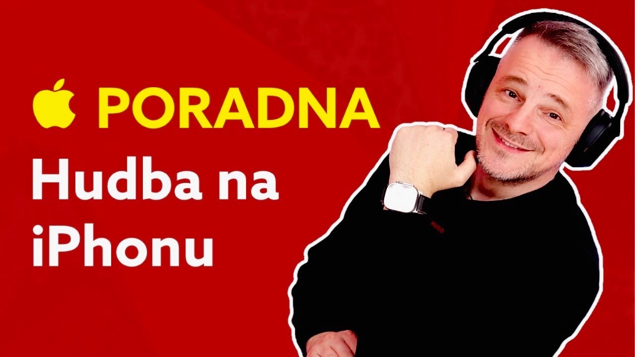 APPLE PORADNA (28.): Aplikace Hudba a Apple Music nejen pro začátečníky