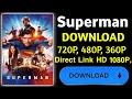 Superman Movie Download Superman Movie Download Link Superman Full Movie Download