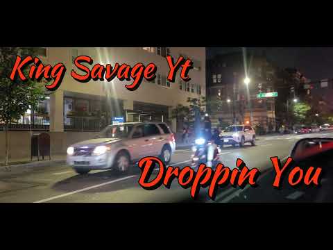 King Savage Yt - Droppin You (Official Music Video)