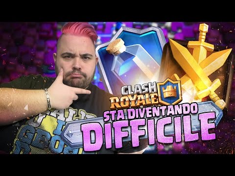 Scalata al Campione Definitivo : Sta Diventando Difficile | CLASH ROYALE