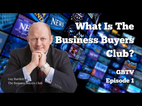 What is The Business Buyers Club and Who Is Guy Bartlett?