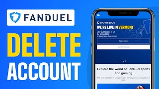 How To Delete Fanduel Account | Full Guide 2025