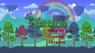 How to get the Crystal Serpent (Terraria)