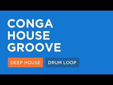 Deep House Drum Loop : Conga House Groove | 126 Bpm