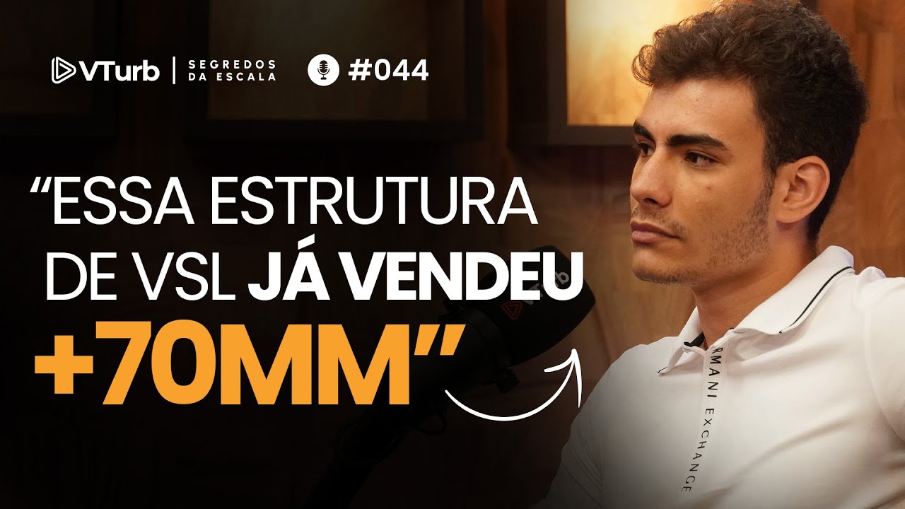 A Estrutura De VSL Que Já Vendeu +70MM Em 1 Ano | Elton Cipriano - Segredos da Escala #044
