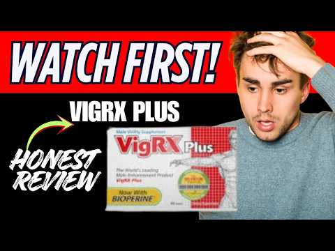 VigRX Plus Reviews - VigRX Plus Review - Does VigRX Plus Work? -Tired of Soreness? See How It Works!