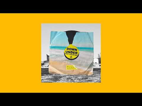 luude - down under (feat. colin hay)