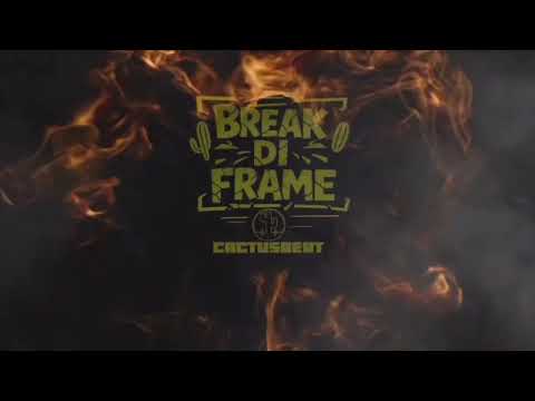 Break di Frame - Cactus Beat
