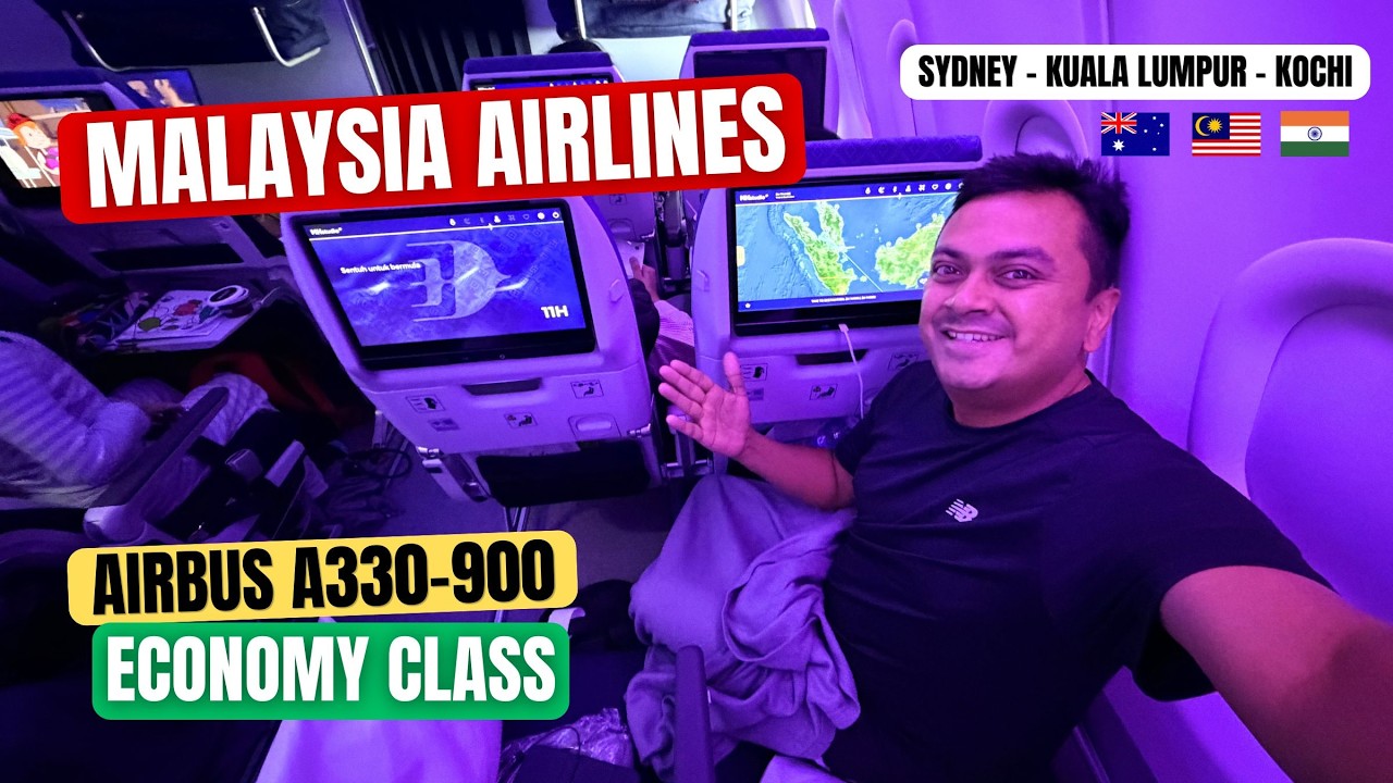 Malaysia Airlines Airbus A330-900 Brand New Economy Class | Sydney - Kuala Lumpur - Kochi