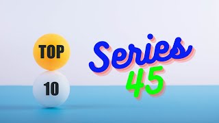 Top 10 Series 45