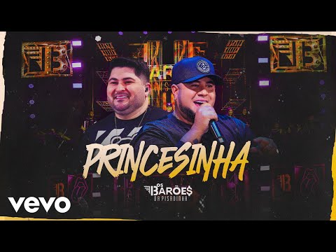 Os Barões da Pisadinha - Princesinha (Ao Vivo)