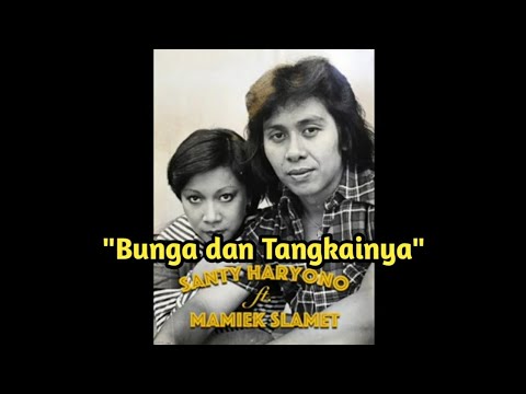 Bunga dan Tangkainya - Santy Haryono Ft. Mamiek Slamet || Karaoke HQ Audio