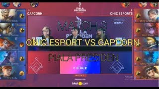 Download lagu CAPCORN VS ONIC ESPORT MATCH 3 PIALA PRESIDEN 2019 mp3 Download lagu CAPCORN VS ONIC ESPORT MATCH 3 PIALA PRESIDEN 2019 mp3