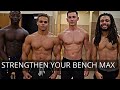 How to Get a Stronger Bench Max