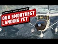 Microsoft Flight Simulator: Our Smoothest Landing Yet