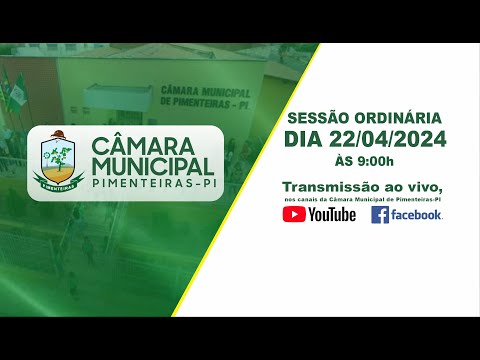 SESSÃO ORDINÁRIA, CÂMARA MUNICIPAL DE PIMENTEIRAS-PI. 22/04/2024