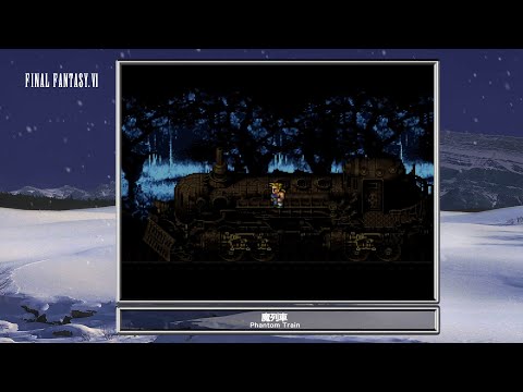 [Video Soundtrack] Phantom Train [FINAL FANTASY VI]