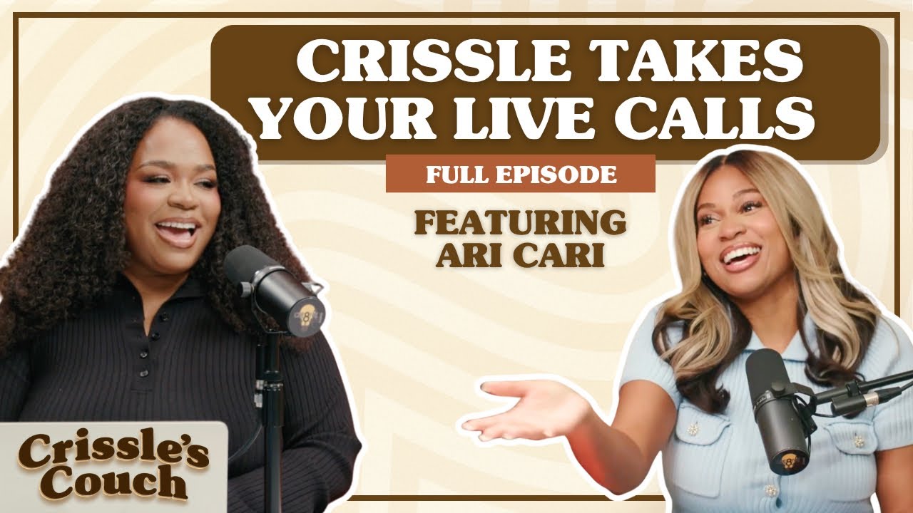 Session 26: Calling Crissle ft. Ari Cari