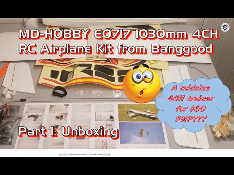 MD-HOBBY E0717 1030mm 4CH RC Airplane PNP for $60 from Banggood - Part 1: Unboxing