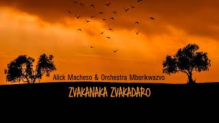 alick macheso zvakanaka zvakadaro alick macheso zvakanaka zvakadaro