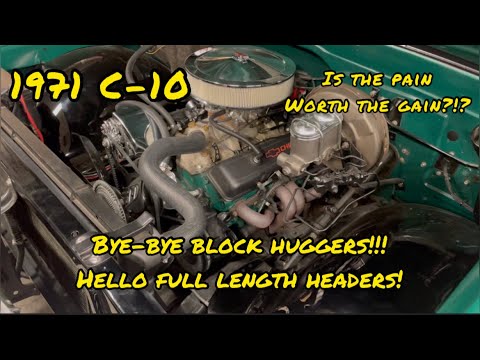 1971 C-10: Full length headers… are they really worth the hassle?!?