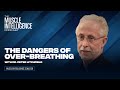 High Impact Summary: Dr. Peter Litchfield | The Dangers of Over-Breathing