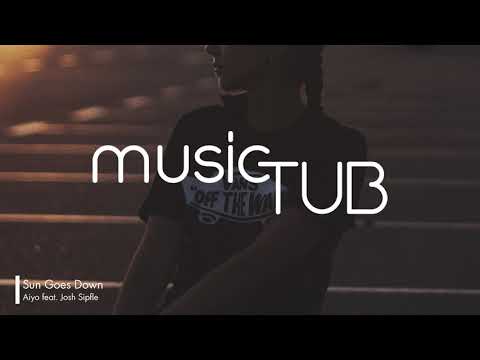 Sun Goes Down - Aiyo feat. Josh Sipfle [2010s Pop Music]