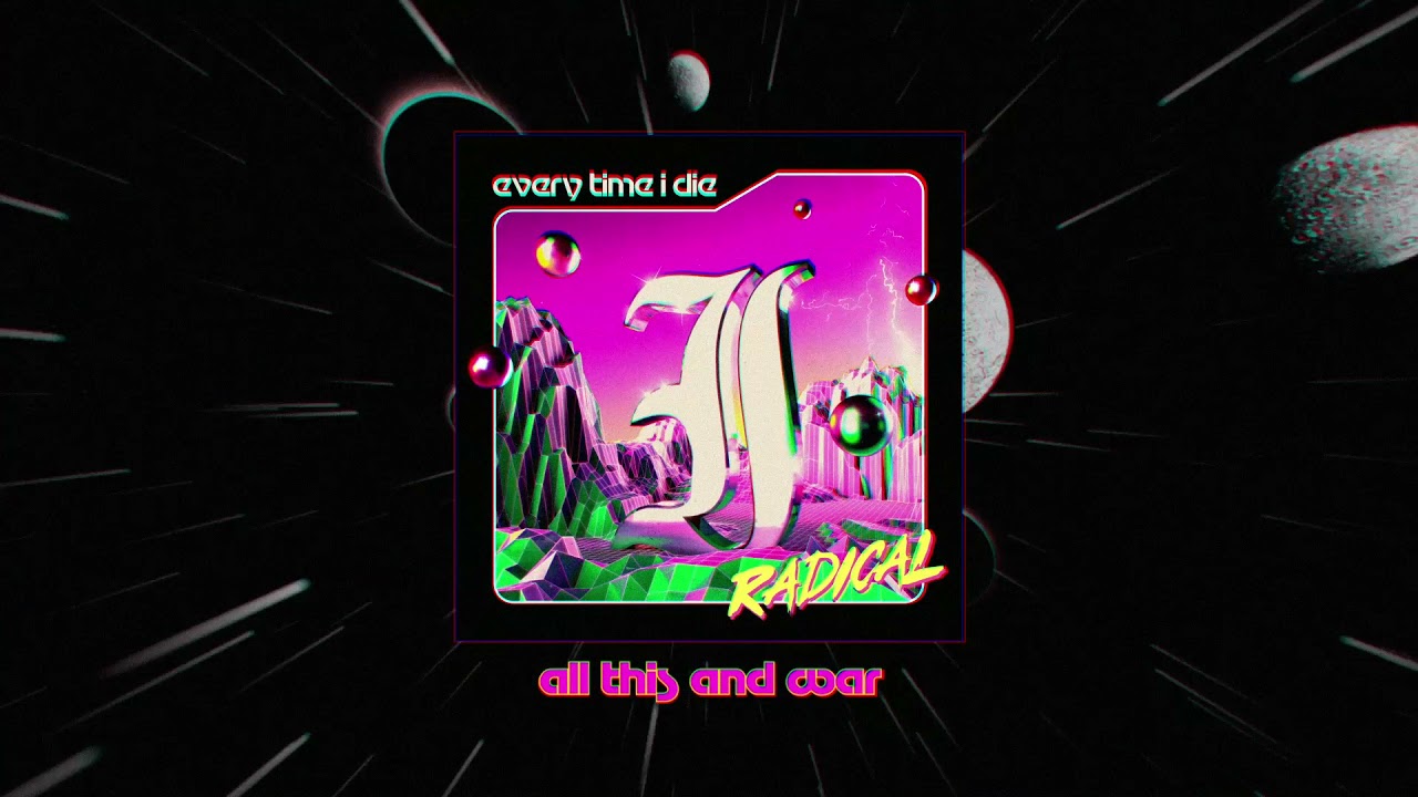 Every Time I Die - All This and War