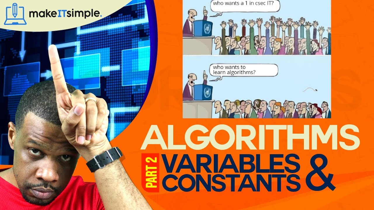 CSEC IT: Algorithms part 2 Variables and Sequential Control