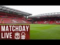 Matchday Live: Liverpool vs Nottingham Forest | Premier League build-up from Anfield