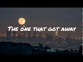Katy Perry- The One That Got Away (Lyrics)