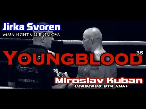 Youngblood 35 - Miroslav Kuban(Cerberos Gym) vs Jirka Svoren(MMA Fight Club Orlova) mma 18.10.2014