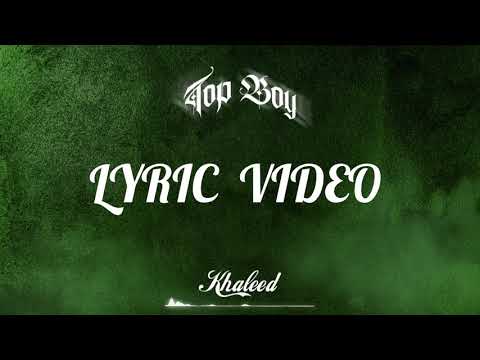 Khaleedthefirst - Top Boy (Official Lyric Video)