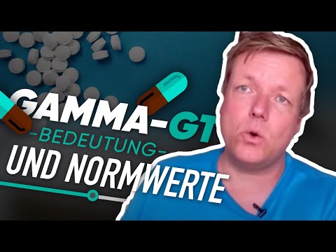 ❌💉GAMMA-GT - BEDEUTUNG und NORMWERTE  (BLUTWERTE, LEBERWERTE)