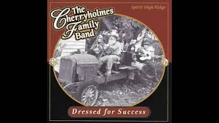 Old Dangerfield -The Cherryholmes Family Band