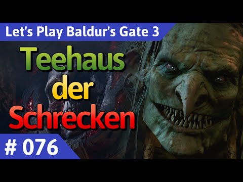 Baldur's Gate 3 deutsch Teil 76 - Teehaus der Schrecken Let's Play