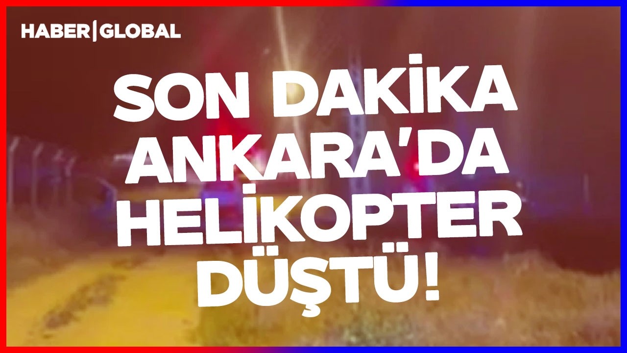 Ankara'da Askeri Helikopter Düştü!
