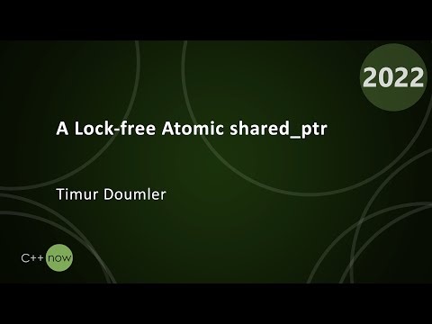 A Lock-free Atomic shared_ptr - Timur Doumler - CppNow 2022