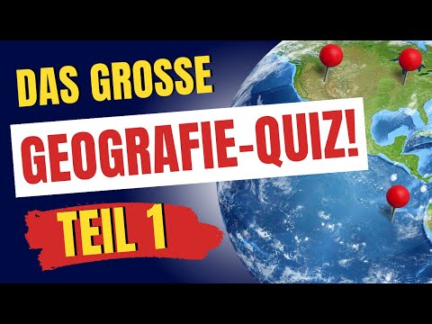 Das MEGA LÄNDERQUIZ! Bestehst du den GEOGRAFIE TEST? [Teil 1]