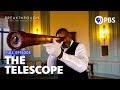 The History of the Telescope | Breakthrough: The Ideas That Changed the World | Full Episode 1 | PBS