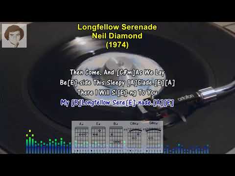Longfellow Serenade - Neil Diamond