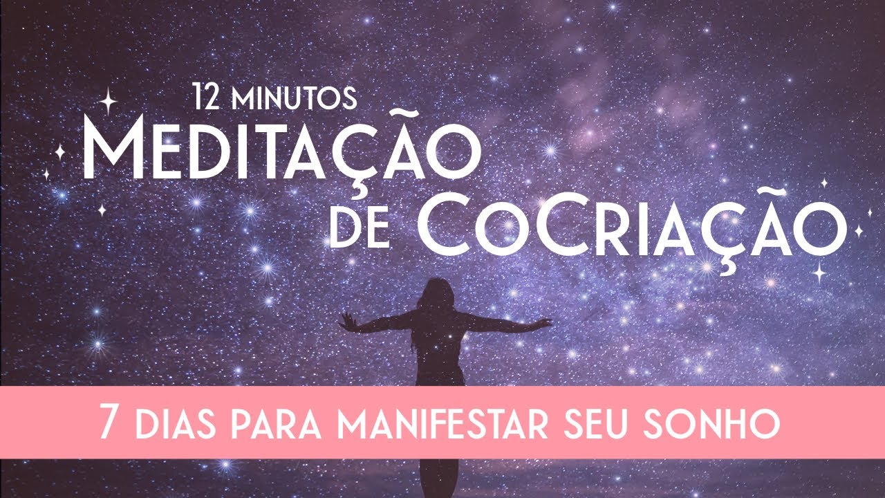 ✨ Meditação Guiada de Lei da Atração para Cocriação de Sonhos